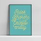 Rules Are to Be Broken poster