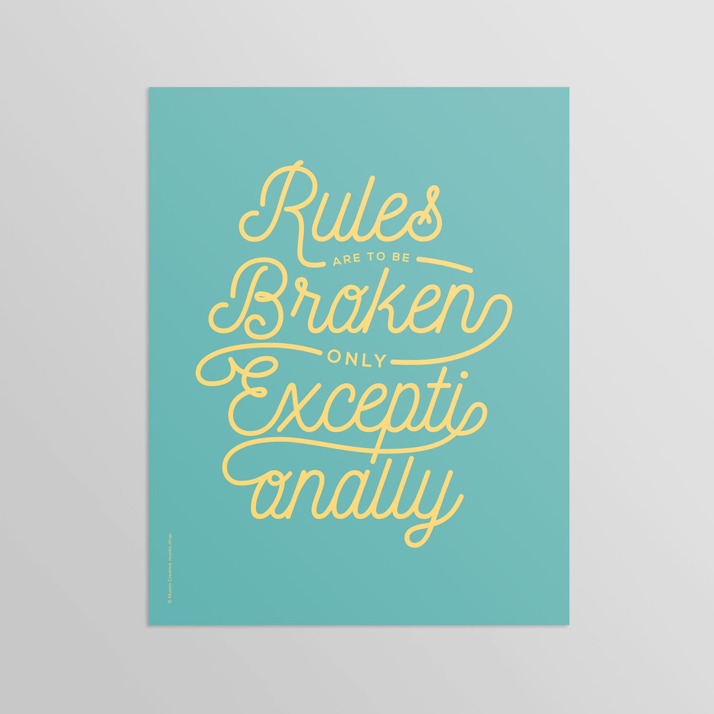 Rules Are to Be Broken Small Print