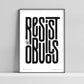 Resist the Obvious Poster, black