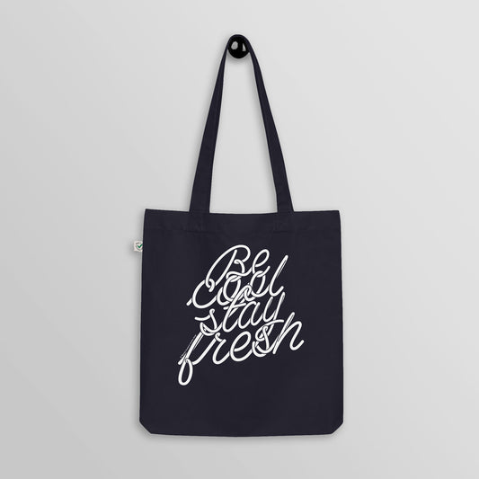 Be Cool Stay Fresh Tote Bag